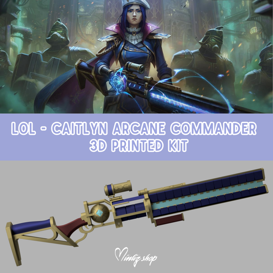 3D Printed Kit | Caitlyn Arcane Commander Weapon League of Legends