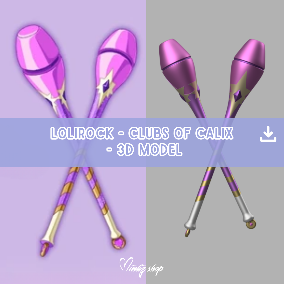 3D Model | Lolirock - Clubs of Calix / Carissa Weapons